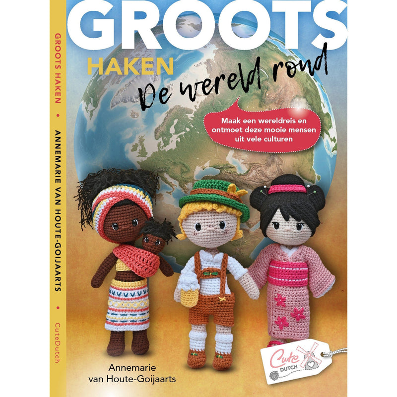 CuteDutch Uitgeverij Boeken Groots haken 4 - De wereld rond (pre-order)